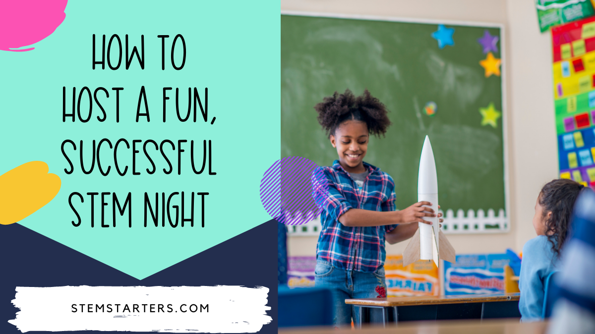 How to Host a fun, successful STEM Night