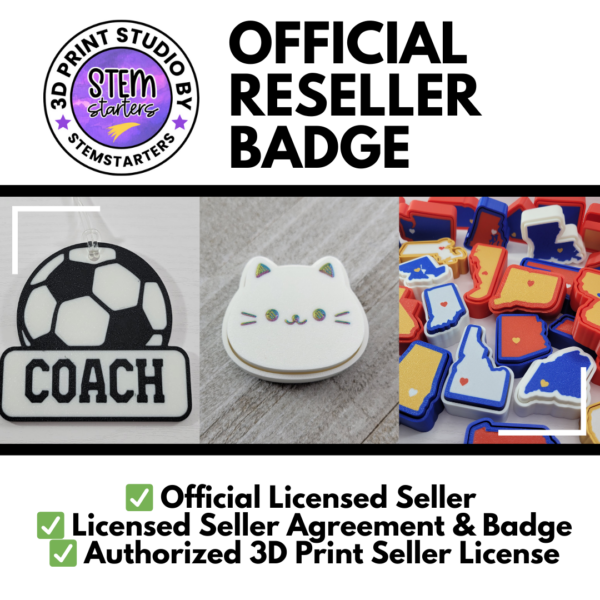 Official Licensed Seller Badge & Agreement – 1 Year – Sell 3D Prints of Our Designs!