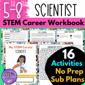 STEM Career Workbook: Scientist Worksheets for Sub Plans and Fast Finishers