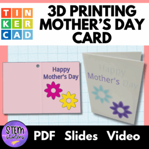 Create a Card for Mothers using 3D printing and Tinkercad