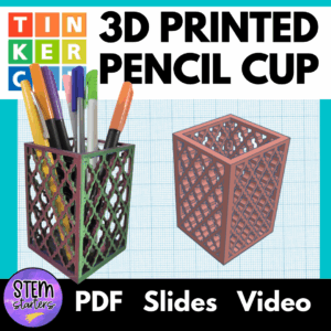 3D Printing Pencil Cup Tinkercad Lesson Plan for 3D Design Desk Organizer