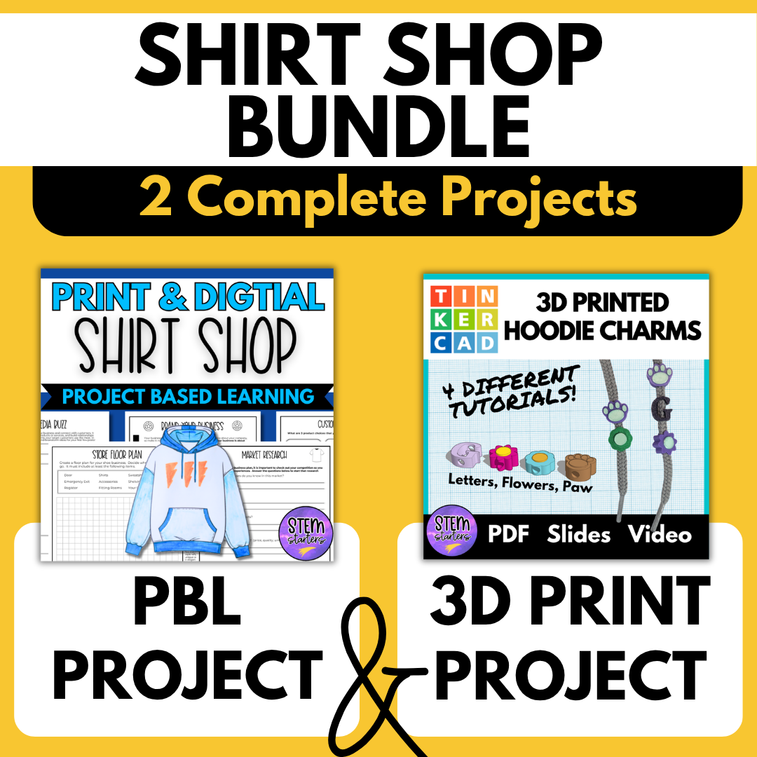 PBL Shirt Store Brand and 3D Printing Hoodie Charm Companion Project BUNDLE
