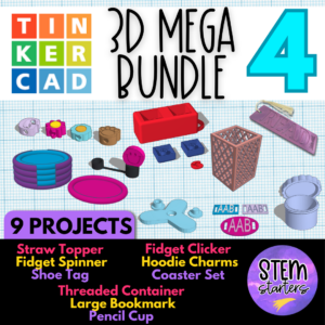 3D Printing Tinkercad MEGA Bundle FOUR | 9-week curriculum